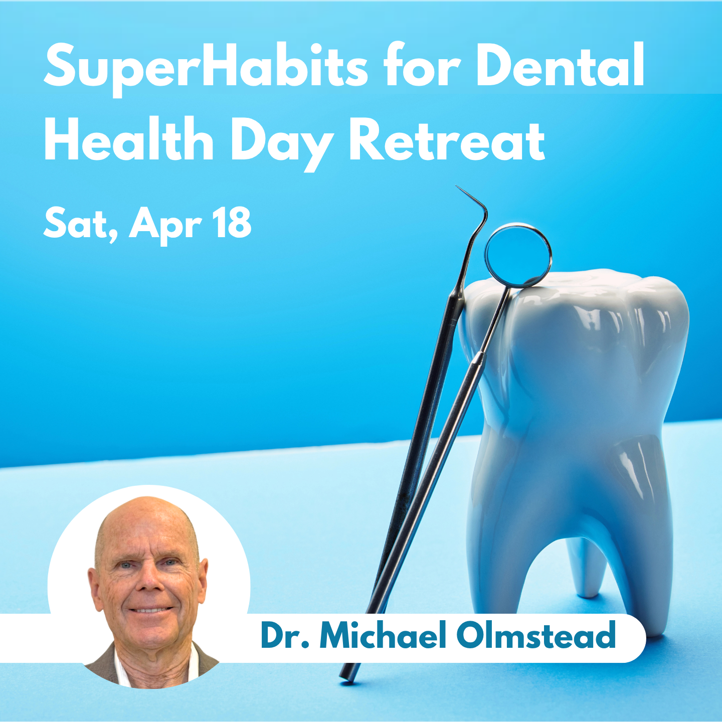 SuperHabits for Dental Health Day Retreat - 18 April, 2026